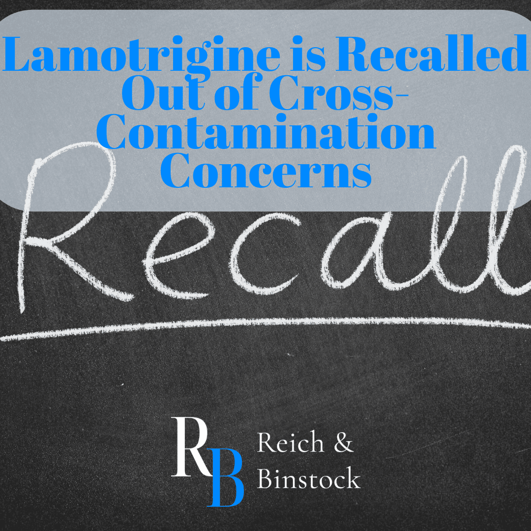 Lamotrigine is Recalled Out of Cross-Contamination Concerns