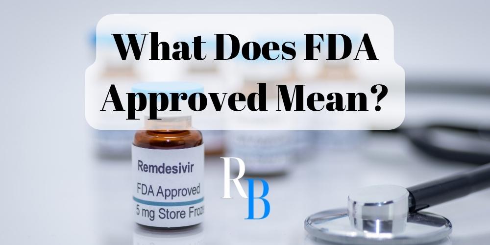 what does fda approved mean