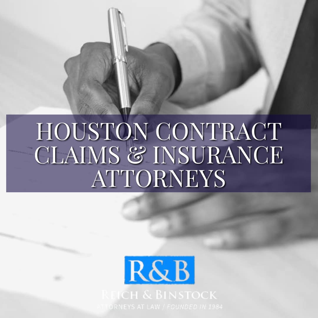 Houston Contract Claims & Insurance Attorney Reich Houston Contract Claims & Insurance Attorney Reich