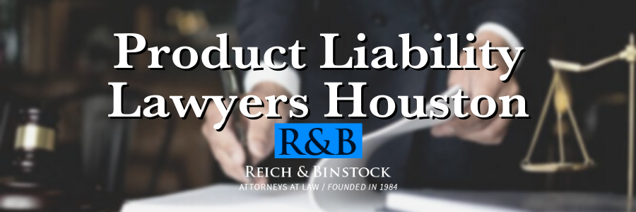 product liability lawyers houston