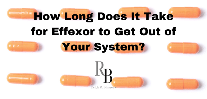 How Long Does It Take for Effexor to Get Out of Your System