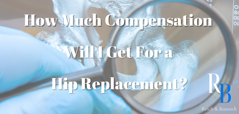 how much compensation will I get for a hip replacement