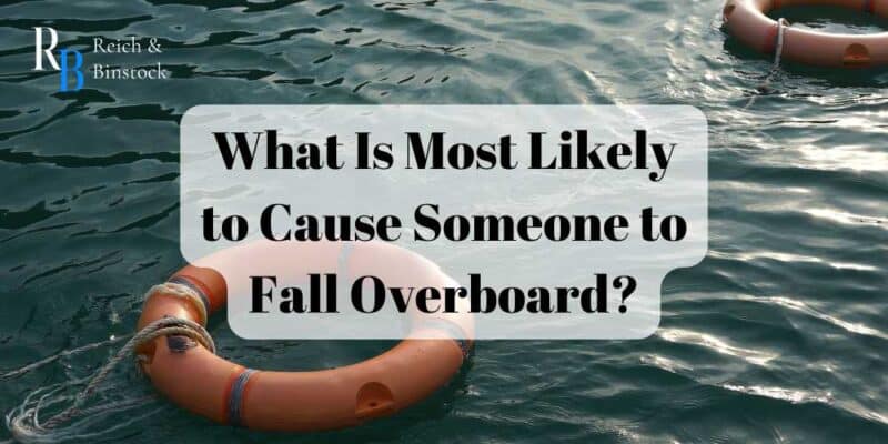 What Is Most Likely to Cause Someone to Fall Overboard?